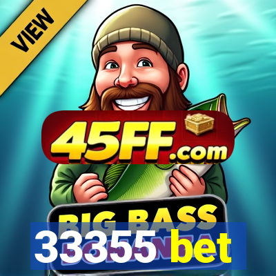 33355 bet